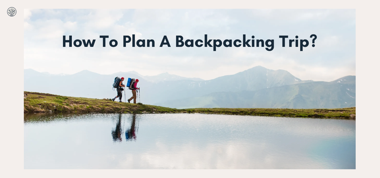 plan a backpacking trip