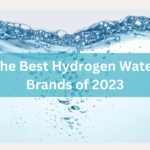 best hydrogen water brands