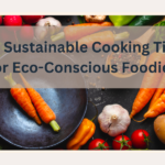 sustainable cooking tips